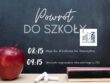 Grafika informacyjna na temat rozpoczęcia roku szkolnego 2025/2026. Tekst grafiki: Powrót do szkoły 8:15 Msza święta w kościele Św. Wawrzyńca 9:15 uroczyste rozpoczęcie roku szkolnego w ZS3