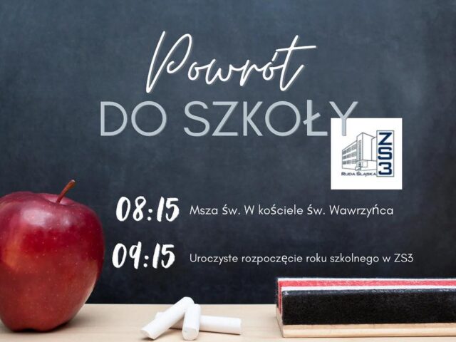 Grafika informacyjna na temat rozpoczęcia roku szkolnego 2025/2026. Tekst grafiki: Powrót do szkoły 8:15 Msza święta w kościele Św. Wawrzyńca 9:15 uroczyste rozpoczęcie roku szkolnego w ZS3