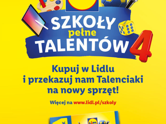 Plakat informacyjny na temat akcji LIDL- szkoły pełne talentów.